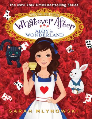 [Whatever After 10.50] • Abby in Wonderland